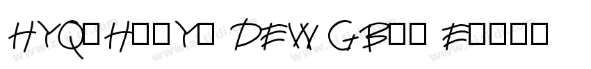 HYQiHeiY2 DEW GBpc E字体转换